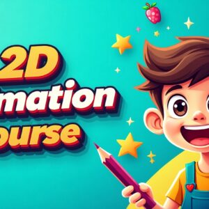2D Animation Masterclass – No Experience Needed!